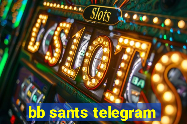 bb sants telegram